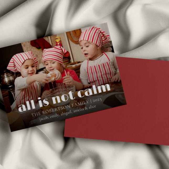 Funny Photo All Is Not Calm Family Christmas Card (Creator Uploaded)