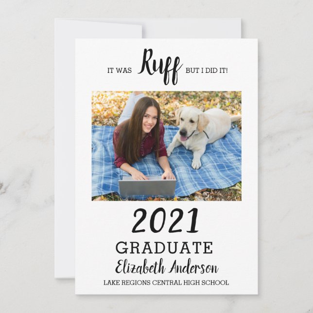 Funny Photo Class Of 2021 It Was Ruff Graduation Invitation (Front)