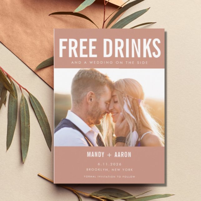 Funny Photo Free Drinks Wedding Save the Date (Creator Uploaded)