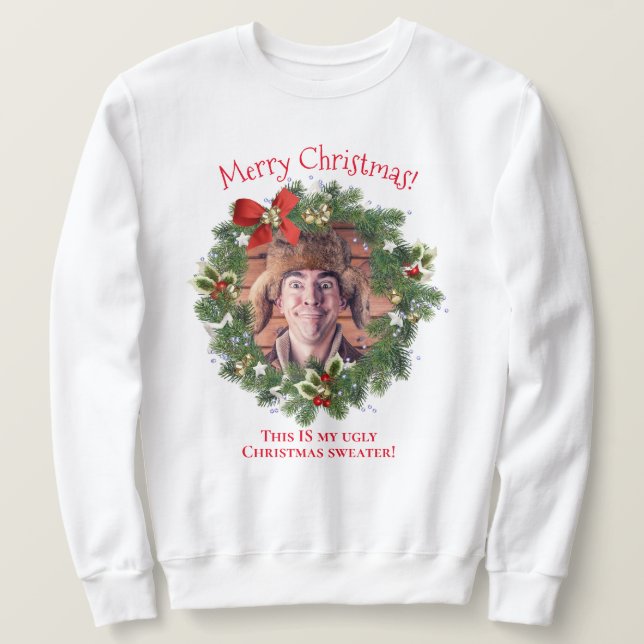 Funny Photo Ugly Christmas Holiday Wreath Sweatshirt (Design Front)