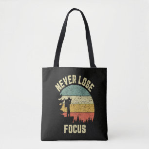 Funny Photographer Camera Never Lose Focus Tote Bag