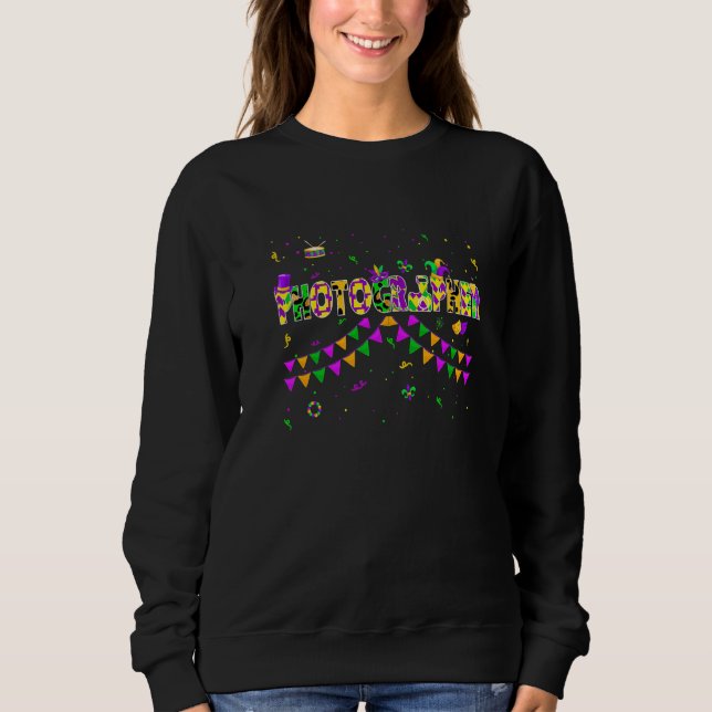 Funny Photographer Mardi Gras Festival Parade New  Sweatshirt (Front)