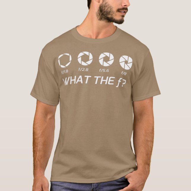 Funny Photography   Aperture FStops T-Shirt (Front)