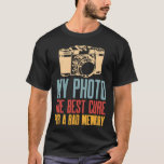 Funny Photography Lovers Camera Photographer Gift  T-Shirt<br><div class="desc">Funny Photography Lovers Camera Photographer Gift  QPa2n</div>