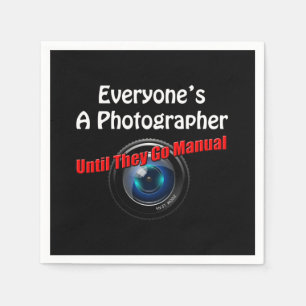 Funny Photography - Photographer Go Manual Quote Napkin
