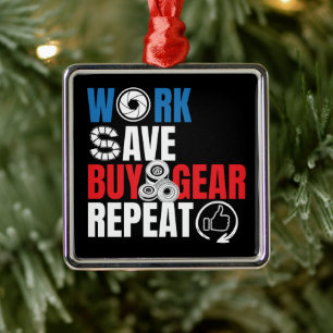 Funny Photography Quote - Work Save Buy Gear Metal Tree Decoration