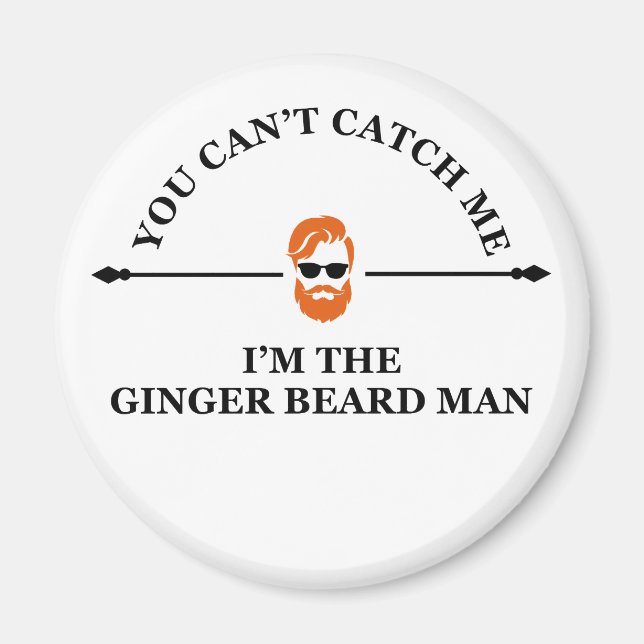 funny phrase about ginger beard man magnet (Front)