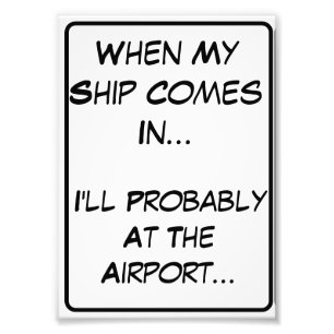 Funny Phrase For Mancave or Dorm  Photo Print