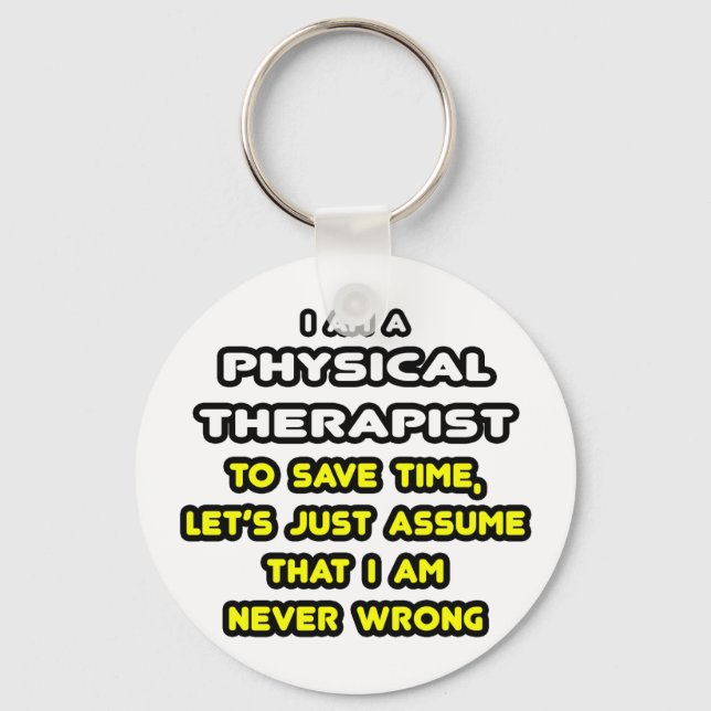 Funny Physical Therapist T-Shirts and Gifts Key Ring (Front)