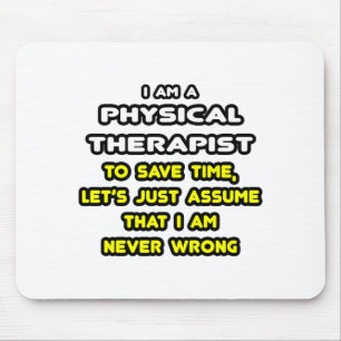 Funny Physical Therapist T-Shirts and Gifts Mouse Pad