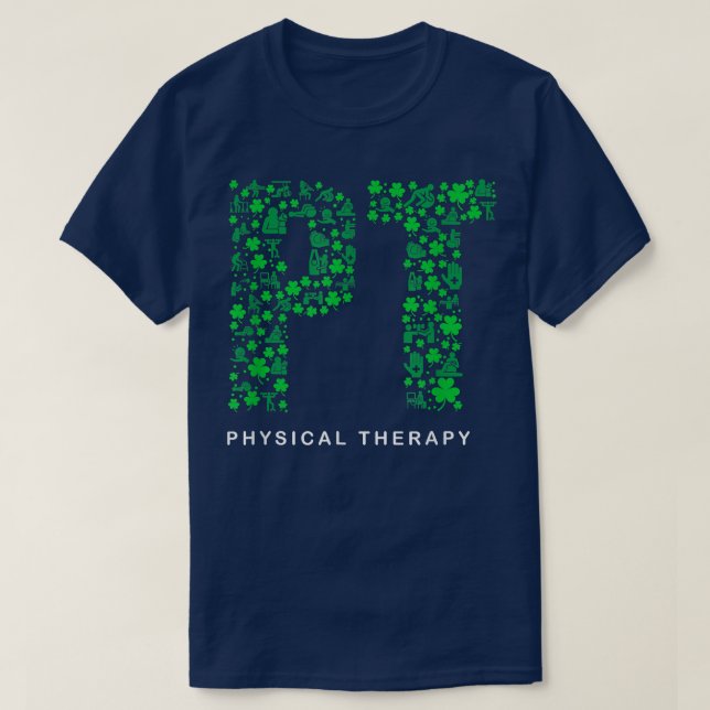 Funny Physical Therapy Therapist Happy St Patrick' T-Shirt (Design Front)