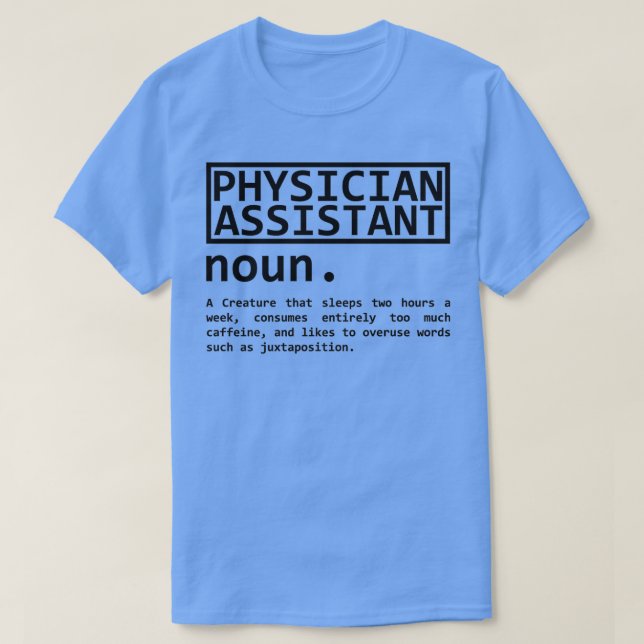 funny physician assistant Classic TShirt (Design Front)
