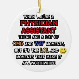 Funny Physician Assistant ... OMG WTF LOL Ceramic Tree Decoration