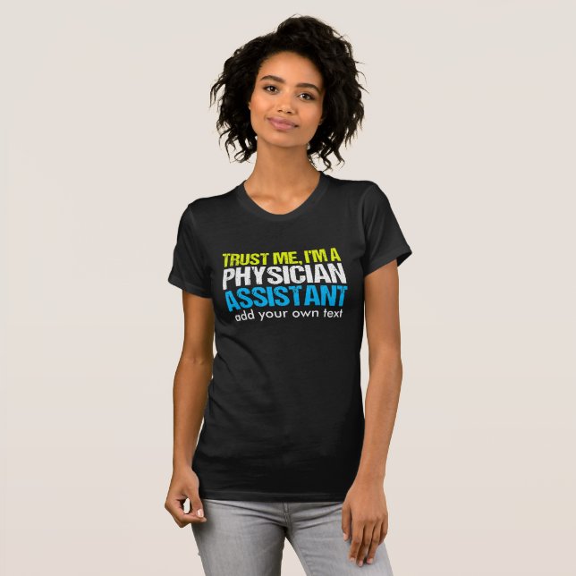 Funny Physician Assistant Women's T-Shirt (Front Full)