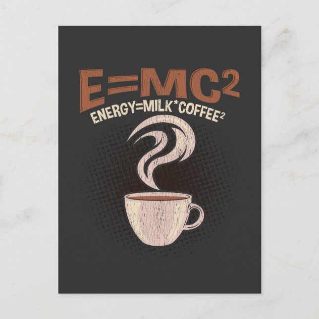 Funny Physicist Coffee Humour Science addicted Postcard (Front)