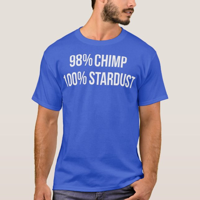 Funny Physics Biology Design 98 Chimp 100 T-Shirt (Front)