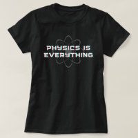 Funny Physics Is Everything