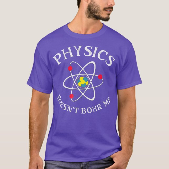 Funny Physics Nerd Science Geek Quantum Physics T-Shirt (Front)