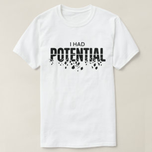 Funny Physics Teacher I Had Potential Humour T-Shirt