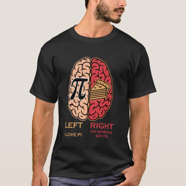 Funny Pi Day Funny Left Right Brain Apple Pie Pi M T-Shirt (Front)
