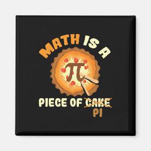 Funny Pi Day Shirt Math Is A Piece Of Cake  Magnet