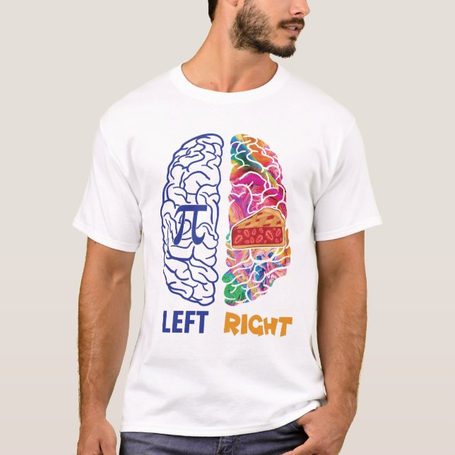 Funny Pi Left Brained Right Brained T-Shirt (Front)
