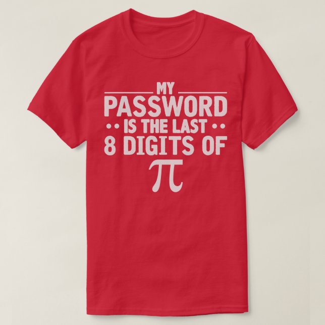 Funny Pi Math Lover Gift  T-Shirt (Design Front)