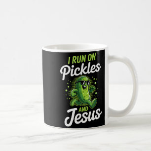 Funny Pickle Cucumber I Run On Pickles And Jesus Coffee Mug