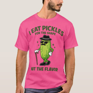 Funny Pickle I Eat Pickles for The Shape Inappropr T-Shirt