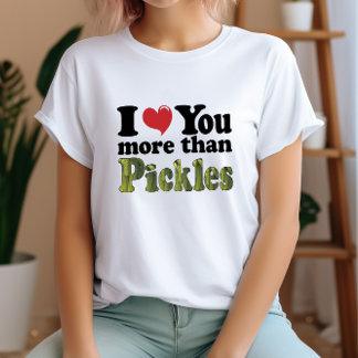 Funny Pickle Love T-Shirt