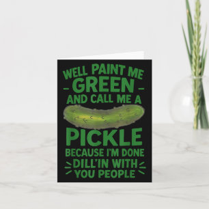 Funny Pickle Saying Southern S Quote Humour  Card