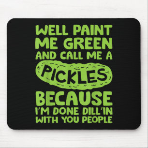 Funny Pickle Saying Southern S Quote Humour Mouse Pad