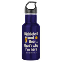 Funny Pickleball and Beer That's Why I'm Here
