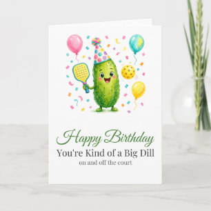 Funny Pickleball Birthday Card Big Dill