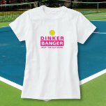 Funny Pickleball Dinker or Banger Keep Em Guessing T-Shirt<br><div class="desc">Funny pickleball shirt that reads Dinker Banger,  Keep 'Em Guessing.  Makes a perfect gift for the pickleball enthusiast - great for tournaments - as it keeps your opponents guessing.</div>