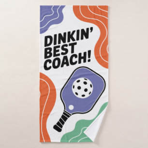 Funny Pickleball Dinkin' Best Coach Sports Bath Towel