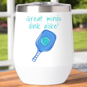 Funny Pickleball Great Minds Dink Alike Humour