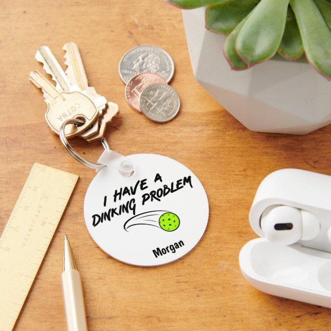 Funny Pickleball Humour | I Have A Dinking Problem Key Ring (Desk)