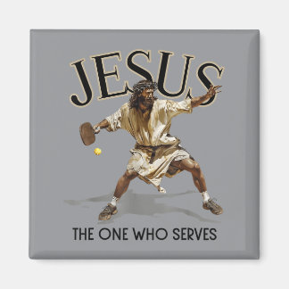 Funny Pickleball Jesus The One Who Serves Magnet