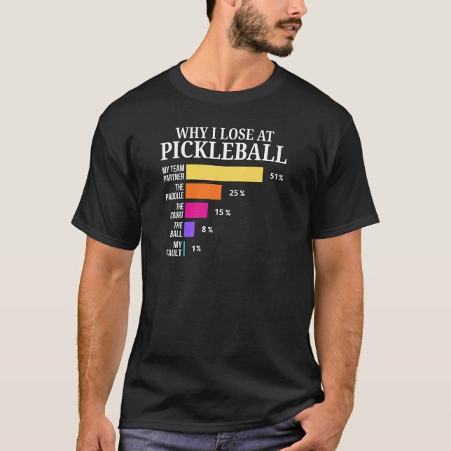Funny Pickleball Loss Chart Graphic Design T-Shirt (Front)