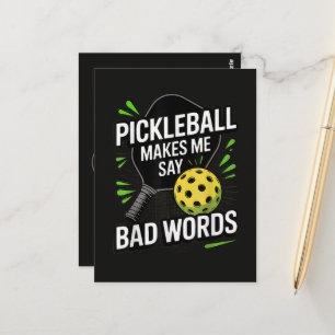 Funny Pickleball Makes Me Say Bad Words Postcard