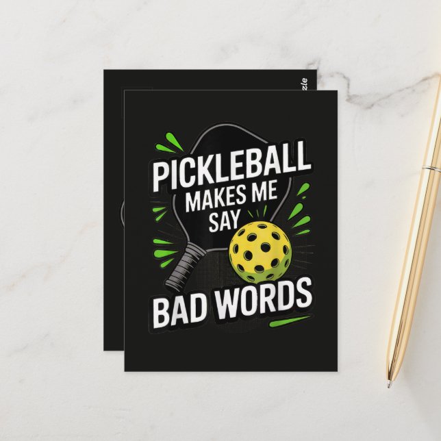 Funny Pickleball Makes Me Say Bad Words Postcard (Front/Back In Situ)