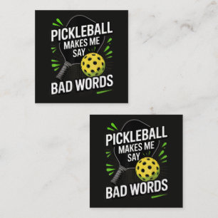 Funny Pickleball Makes Me Say Bad Words Square Business Card