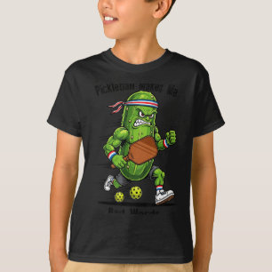 Funny pickleball makes say bad words pickle T-Shirt