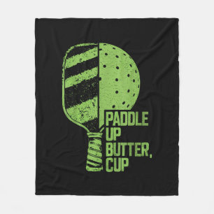 Funny Pickleball Paddle Up Butter Cup Fleece Blanket