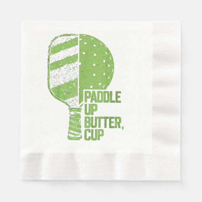 Funny Pickleball Paddle Up Butter Cup Napkin (Front)