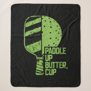 Funny Pickleball Paddle Up Butter Cup Sherpa Blanket