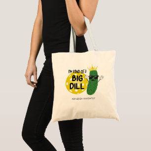 Funny Pickleball Pickle I'M KIND OF A BIG DILL Tote Bag