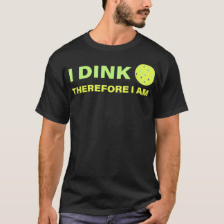 Funny Pickleball Player Dink  T-Shirt