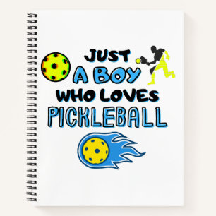 Funny Pickleball Player Just A Boy Who Loves Pickl Notebook